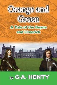 Paperback Orange and Green: A Tale of Boyne and Limerick Book
