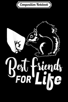 Composition Notebook: Squirrel Best Friend For Life  Journal/Notebook Blank Lined Ruled 6x9 100 Pages