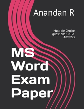 Paperback MS Word Exam Paper: Multiple Choice Questions 100 & Answers Book