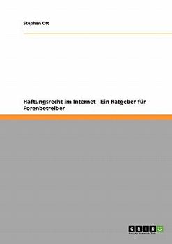 Paperback Haftungsrecht im Internet - Ein Ratgeber für Forenbetreiber [German] Book