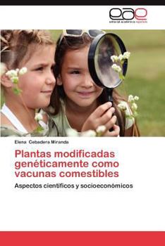 Paperback Plantas Modificadas Geneticamente Como Vacunas Comestibles [Spanish] Book