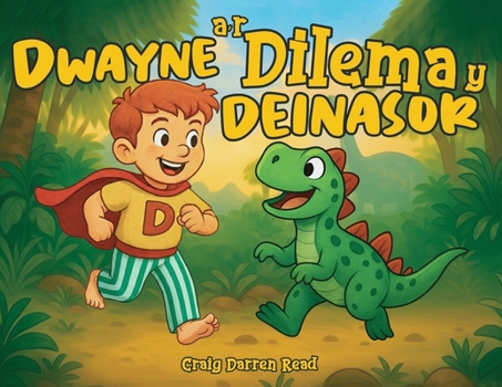 Paperback Dwayne a'r Dilema y Deinasor [Welsh] Book