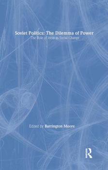 Paperback Soviet Politics: The Dilemma of Power: The Dilemma of Power Book