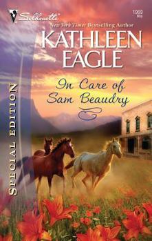 In Care Of Sam Beaudry (Silhouette Special Edition) - Book #1 of the Double D Wild Horse Sanctuary