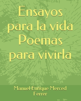 Paperback Ensayos para la vida Poemas para vivirla [Spanish] Book