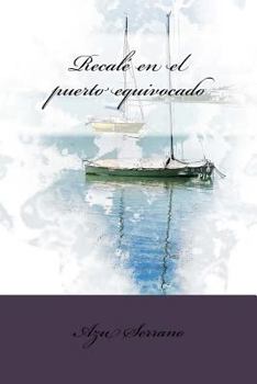 Paperback Recalé en el puerto equivocado [Spanish] Book