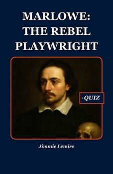 Paperback Marlowe: The Rebel Playwright Book