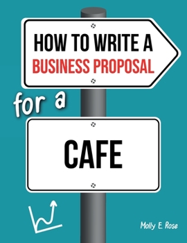 Paperback How To Write A Business Proposal For A Cafe Book