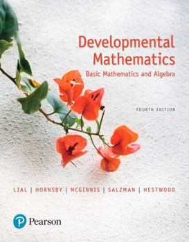 Developmental Mathematics : Basic Mathematics and Algebra