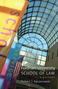Hardcover Fordham University School of Law: A History Book