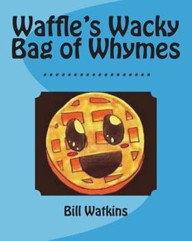 Paperback Waffle's Wacky Bag of Whymes Book
