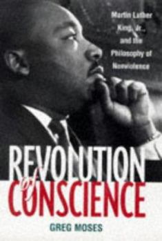 Hardcover Revolution of Conscience: Martin Luther King, Jr., and the Philosophy of Nonviolence Book