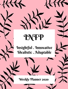 Paperback INFP Weekly Planner: 2020 INFP Myers Briggs Personality Weekly Organizer With Vision Diary Book