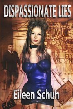 Paperback Dispassionate Lies Book