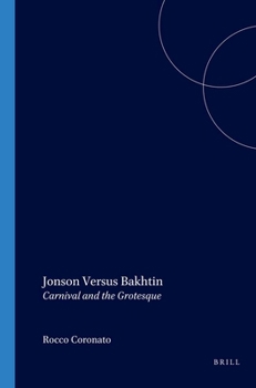 Paperback Jonson Versus Bakhtin: Carnival and the Grotesque Book