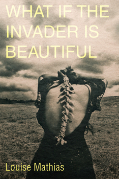 Paperback What If the Invader Is Beautiful? Book