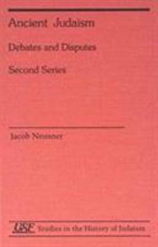 Hardcover Ancient Judaism: Debates and Disputes, Second Series Book