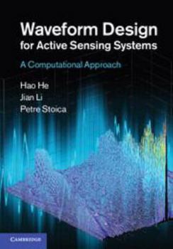 Electronics Waveform Design for Active Sensing Systems: A Computational Approach Book