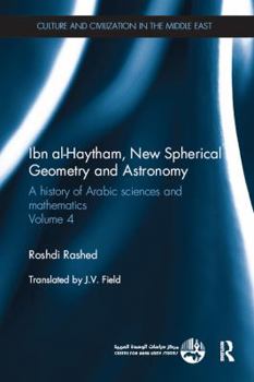 Paperback Ibn al-Haytham, New Astronomy and Spherical Geometry: A History of Arabic Sciences and Mathematics Volume 4 Book