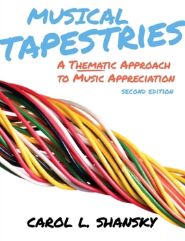 Paperback Musical Tapestries: A Thematic Approach to Music Appreciation Book