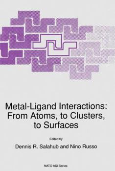 Paperback Metal-Ligand Interactions: From Atoms, to Clusters, to Surfaces Book
