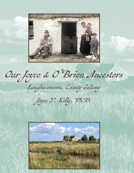 Paperback Our Joyce & O'Brien Ancestors: Loughaconeera, County Galway Book