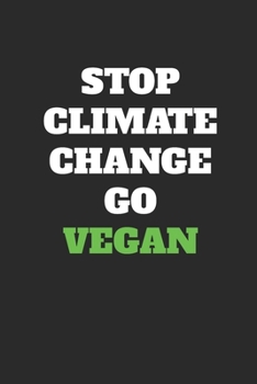 Paperback Stop Climate Change Go Vegan: Graph Paper Notebook (6" x 9" - 120 pages) Veganism Notebook Design for Gift / Daily Journals Book