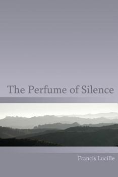 Paperback The Perfume of Silence Book