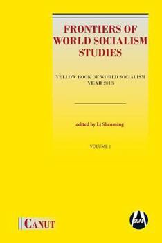 Paperback Frontiers of World Socialism Studies: Yellow Book of World Socialism - Year 2013 Book