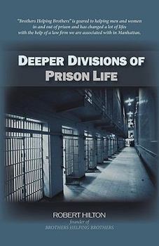 Paperback Deeper Divisions of Prison Life: Prison Life Book