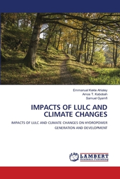 Paperback Impacts of Lulc and Climate Changes Book