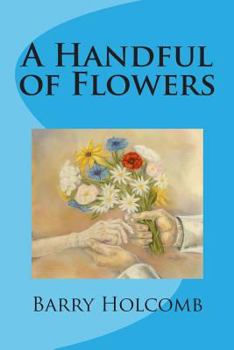 Paperback A Handful of Flowers Book