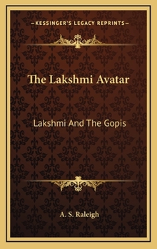 Hardcover The Lakshmi Avatar: Lakshmi And The Gopis Book