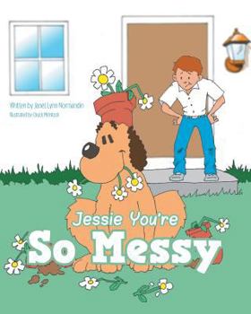 Paperback Jessie You're So Messy Book