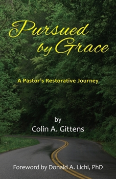 Paperback Pursued by Grace: A Pastor's Restorative Journey Book
