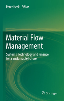 Hardcover Material Flow Management: Systems, Technology and Finance for a Sustainable Future Book