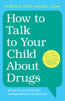 Paperback How to Talk to Your Child About Drugs Book