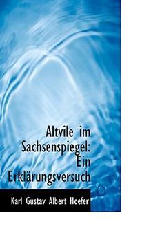 Paperback Altvile Im Sachsenspiegel: Ein Erkl Rungsversuch Book
