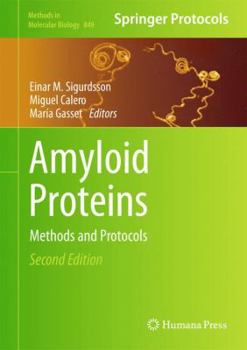 Hardcover Amyloid Proteins: Methods and Protocols Book