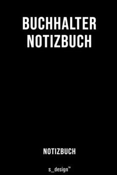 Paperback Notizbuch f?r Buchhalter: Originelle Geschenk-Idee [120 Seiten liniertes blanko Papier] [German] Book
