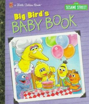 Hardcover Big Bird's Baby Book (Sesame Street) Book