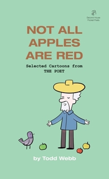 Paperback Not All Apples Are Red: Selected Cartoons from THE POET - Volume 4 Book