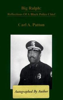Hardcover Big Ralph: Reflections of a Black Police Chief Book