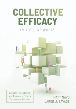 Paperback Collective Efficacy in a PLC at Work(r): Lessons, Paradoxes, and Research from a Turnaround District Book