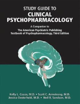 Paperback Clinical Psychopharmacology: A Companion to the American Psychiatric Publishing Textbook of Psychopharmacology, 3rd Ed Book