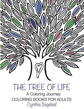 Paperback The Tree of Life: A Coloring Journey: Coloring Books for Adults Book