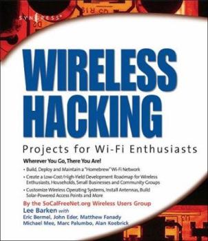 Hardcover Wireless Hacking: Projects for Wi-Fi Enthusiasts: Cut the cord and discover the world of wireless hacks! Book