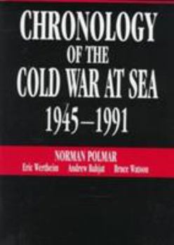 Hardcover Chronology of the Cold War at Sea, 1945-1991 Book