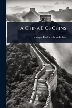 A China E Os Chins (Portuguese Edition)