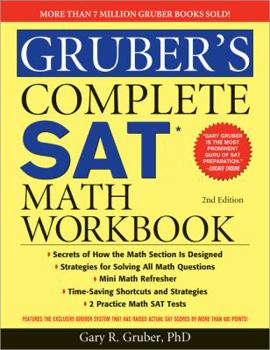 Paperback Gruber's Complete SAT Math Workbook Book